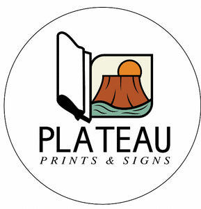 Plateau Prints &amp; Signs